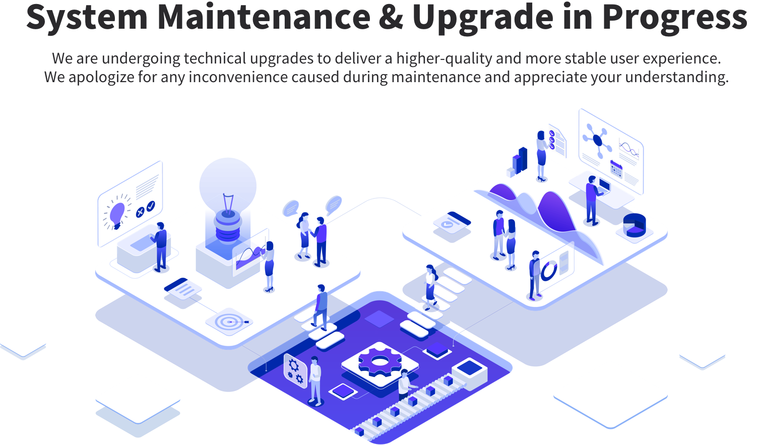 System Maintenance & Upgrade in Progress
